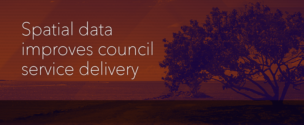 Spatial data improves council service delivery